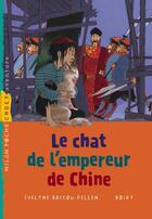 Couverture du livre « Le chat de l'empereur de chine » de Evelyne Brisou-Pellen et Boiry aux éditions Milan