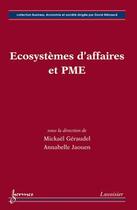 Couverture du livre « Écosystèmes d'affaires et PME » de Annabelle Jaouen et Mickaël Géraudel aux éditions Hermes Science Publications