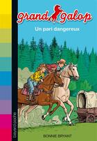 Couverture du livre « Grand galop ; un pari dangereux » de Philippe Masson et Bonnie Bryant aux éditions Bayard Jeunesse