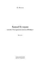 Couverture du livre « Samuel le voyant » de O Morens aux éditions Editions Le Manuscrit