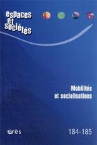 Couverture du livre « Espaces & societes 184-185 - mobilites et socialisations » de  aux éditions Eres