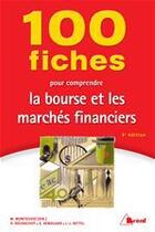 Couverture du livre « 100 fiches pour comprendre la bourse et les marchés financiers » de  aux éditions Breal