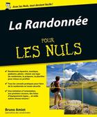 Couverture du livre « La randonnée pour les nuls » de Bruno Amiet aux éditions First