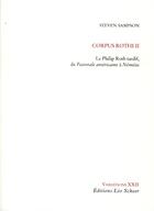 Couverture du livre « Corpus Rothi II ; le Philip Roth tardif ; de pastorale américaine à Némésis » de Steven Sampson aux éditions Leo Scheer