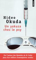 Couverture du livre « Un yakuza chez le psy : & autres patients du Dr Irabu » de Hideo Okuda aux éditions Points