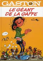 Couverture du livre « Gaston Tome 13 : le géant de la gaffe » de Jidehem et Andre Franquin aux éditions Dupuis