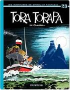 Couverture du livre « Spirou et Fantasio Tome 23 : Tora-Torapa » de Jean-Claude Fournier aux éditions Dupuis