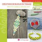 Couverture du livre « Créations de bijoux en tissage ; brick stitch, shamballa, brésiliens, wrap » de Ornella Martine aux éditions Creapassions.com