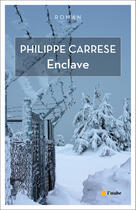 Couverture du livre « Enclave » de Philippe Carrese aux éditions Editions De L'aube