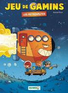 Couverture du livre « Jeu de gamins t.4 : les astronautes » de Roux Mickael et Dawid aux éditions Bamboo