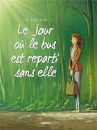 Couverture du livre « Le jour où... T.1 ; le jour où le bus est reparti sans elle » de Marko et Beka aux éditions Bamboo