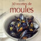 Couverture du livre « 30 recettes de moules » de Sylvie Ait-Ali aux éditions Editions Esi