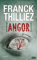 Couverture du livre « Angor » de Franck Thilliez aux éditions 12-21