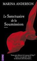 Couverture du livre « Le sanctuaire de la soumission » de Marina Anderson aux éditions City Editions