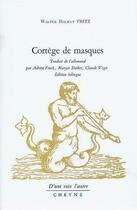 Couverture du livre « Cortège de masque » de Walter-Helmut Fritz aux éditions Cheyne