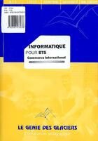 Couverture du livre « Informatique ; BTS commerce international ; pochette de l'élève » de B Bouzigues aux éditions Genie Des Glaciers