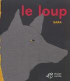 Couverture du livre « Le loup » de Sara aux éditions Thierry Magnier