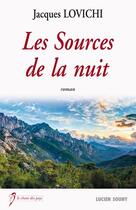Couverture du livre « Les sources de la nuit » de Jacques Lovichi aux éditions Lucien Souny