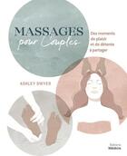 Couverture du livre « Massages pour couples : se détendre et se connecter avec l'être aimé » de Ashley Dwyer aux éditions Medicis
