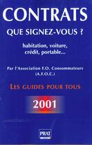 Couverture du livre « Contrats : que signez-vous ? ; habitation, voiture, crédit, portable... » de Afoc aux éditions Prat