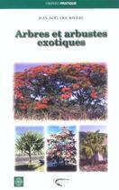 Couverture du livre « Arbres et arbustes exotiques » de Riviere. Jean-N aux éditions Orphie