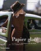 Couverture du livre « Papier glacé ; un siècle de photographie de mode chez Condé Nast » de Nathalie Herschdorfer aux éditions Thames And Hudson