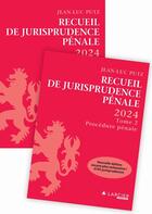 Couverture du livre « Recueil de Jurisprudence pénale - 2024 - Tome 1 + Tome 2 » de Jean-Luc Putz aux éditions Larcier Luxembourg