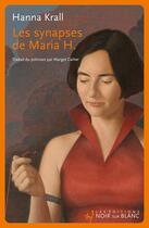 Couverture du livre « Les synapses de Maria H. ; plumes d'autruche roses » de Hanna Krall aux éditions Noir Sur Blanc