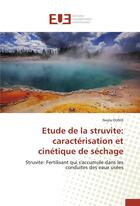 Couverture du livre « Etude de la struvite: caracterisation et cinetique de sechage » de Ounis-N aux éditions Editions Universitaires Europeennes