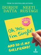 Couverture du livre « Ohh Yes, I'm Single » de Datta Durjoy aux éditions Penguin Books Ltd Digital