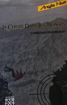 Couverture du livre « La chute dans les nuages » de Christian Reigneaud aux éditions Arabesques Editions