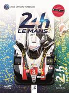 Couverture du livre « 24 le Mans hours ; le livre officiel (édition 2019) » de Jean-Marc Teissedre et Thibaut Villemant aux éditions Etai