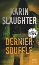 Couverture du livre « Dernier souffle » de Karin Slaughter aux éditions Harpercollins