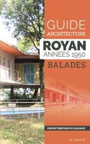 Couverture du livre « Guide architecture ; Royan années 1950 » de Vincent Bertaud Du Chazaud aux éditions Geste