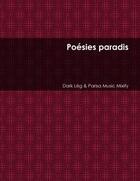 Couverture du livre « Poesies paradis » de Dark Leg aux éditions Lulu