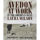 Couverture du livre « Richard avedon at work in the american west » de Richard Avedon aux éditions Pu Du Texas