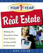 Couverture du livre « Your First Year in Real Estate » de Zeller Dirk aux éditions Epagine