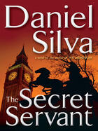 Couverture du livre « THE SECRET SERVANT » de Daniel Silva aux éditions Penguin Group Us