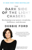 Couverture du livre « The Dark Side of the Light Chasers » de Ford Deborah aux éditions Penguin Group Us