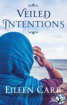 Couverture du livre « Veiled Intentions » de Eileen Carr aux éditions Pocket Star