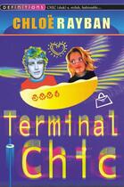 Couverture du livre « Terminal Chic » de Chloe Rayban aux éditions Rhcb Digital