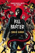Couverture du livre « Kill Baxter » de Human Charlie aux éditions Random House Digital