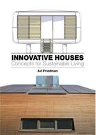 Couverture du livre « Innovative houses » de Avi Friedman aux éditions Laurence King