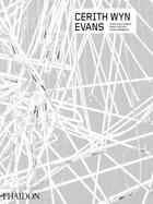 Couverture du livre « Cerith Wyn Evans » de Hans Ulrich Obrist et Nancy Spector et Daniel Birnbaum aux éditions Phaidon Press