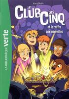 Couverture du livre « Le Club des Cinq Tome 18 : le Club des Cinq et le coffre aux merveilles » de Enid Blyton aux éditions Hachette Jeunesse