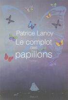 Couverture du livre « Le complot des papillons » de Patrice Lanoy aux éditions Seuil