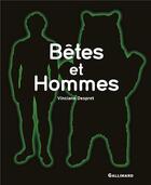 Couverture du livre « Bêtes et hommes » de Vinciane Despret aux éditions Gallimard