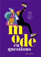 Couverture du livre « La mode en questions » de Charlotte Molas et Juliette Ihler aux éditions Gallimard-jeunesse