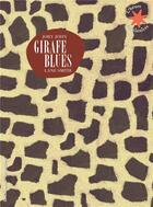 Couverture du livre « Girafe blues » de John Smith et Jory John aux éditions Gallimard-jeunesse