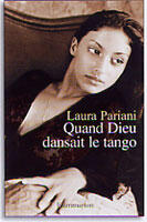 Couverture du livre « Quand dieu dansait le tango » de Laura Pariani aux éditions Flammarion